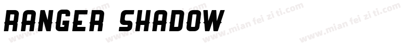 Ranger Shadow字体转换